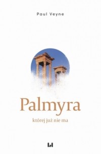 Поль Вейн - Palmyra, kt?rej już nie ma