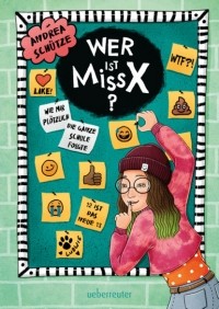 Андреа Шутце - Wer ist Miss X?