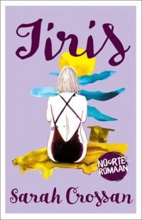 Sarah Crossan - Iiris