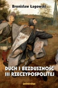 Duch i bezduszność III Rzeczypospolitej