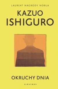 Кадзуо Исигуро - OKRUCHY DNIA