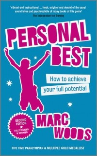 Marc  Woods - Personal Best. How to Achieve your Full Potential