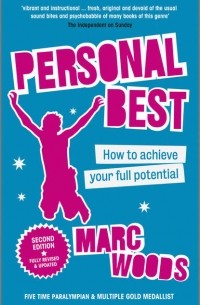 Marc  Woods - Personal Best. How to Achieve your Full Potential