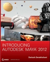 Dariush  Derakhshani - Introducing Autodesk Maya 2012