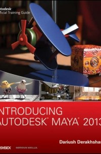 Dariush  Derakhshani - Introducing Autodesk Maya 2013