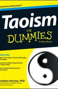 Jonathan  Herman - Taoism For Dummies
