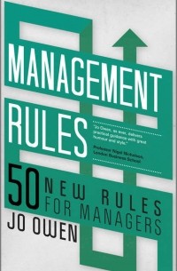 Management Rules. 50 New Rules for Managers