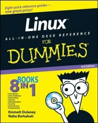 Emmett  Dulaney - Linux All-in-One Desk Reference For Dummies