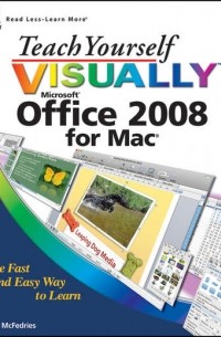 Paul  McFedries - Teach Yourself VISUALLY Office 2008 for Mac