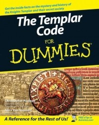 Christopher  Hodapp - The Templar Code For Dummies