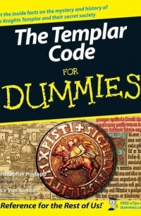 Christopher  Hodapp - The Templar Code For Dummies