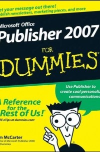 Jim  McCarter - Microsoft Office Publisher 2007 For Dummies