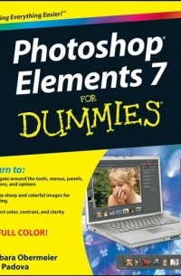 Barbara  Obermeier - Photoshop Elements 7 For Dummies