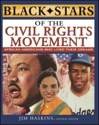 Jim  Haskins - Black Stars of the Civil Rights Movement