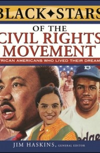 Jim  Haskins - Black Stars of the Civil Rights Movement