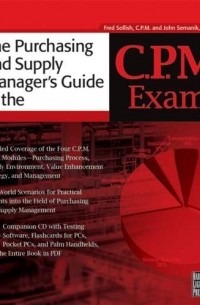 Fred  Sollish - The Purchasing and Supply Manager's Guide to the C. P. M. Exam