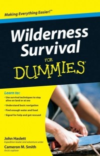 Cameron M. Smith - Wilderness Survival For Dummies