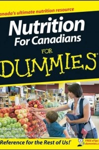 Doug  Cook - Nutrition For Canadians For Dummies