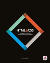 Джон Дакетт - HTML and CSS. Erfolgreich Websites gestalten und programmieren