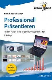 Berndt  Feuerbacher - Professionell Pr?sentieren. in den Natur- und Ingenieurwissenschaften