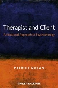 Therapist and Client. A Relational Approach to Psychotherapy