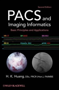 H. Huang K. - PACS and Imaging Informatics. Basic Principles and Applications