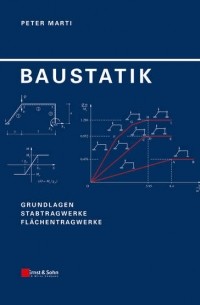 Baustatik. Grundlagen, Stabtragwerke, Fl?chentragwerk