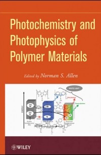 Norman Allen S. - Photochemistry and Photophysics of Polymeric Materials