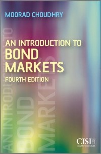 Moorad  Choudhry - An Introduction to Bond Markets