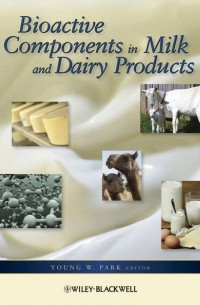 Young Park W. - Bioactive Components in Milk and Dairy Products