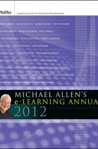 Майкл Аллен - Michael Allen's 2012 e-Learning Annual