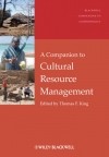 Thomas King F. - A Companion to Cultural Resource Management