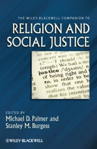 Burgess Stanley M. - The Wiley-Blackwell Companion to Religion and Social Justice