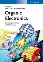 Cicoira Fabio - Organic Electronics. Emerging Concepts and Technologies