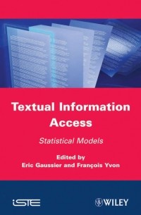 Textual Information Access. Statistical Models