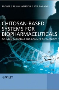 Chitosan-Based Systems for Biopharmaceuticals. Delivery, Targeting and Polymer Therapeutics