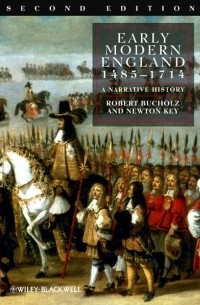 Early Modern England 1485-1714. A Narrative History