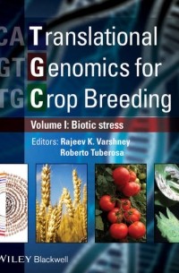 Varshney Rajeev - Translational Genomics for Crop Breeding. Volume 1 - Biotic Stress