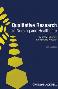 Qualitative Research in Nursing and Healthcare