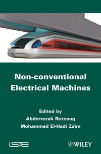 Rezzoug Abderrezak - Non-conventional Electrical Machines