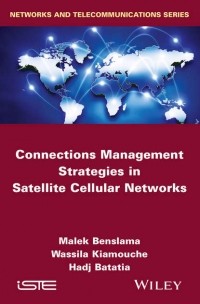 Malek  Benslama - Connections Management Strategies in Satellite Cellular Networks