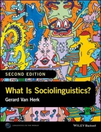 Gerard Herk Van - What Is Sociolinguistics?