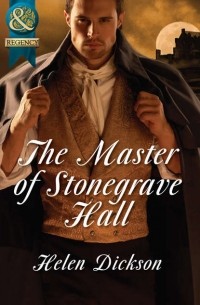 Хелен Диксон - The Master of Stonegrave Hall