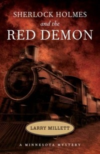 Ларри Миллетт - Sherlock Holmes and the Red Demon