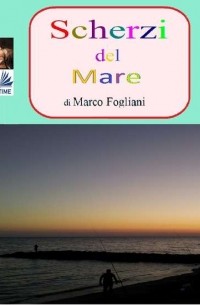 Marco  Fogliani - Scherzi Del Mare