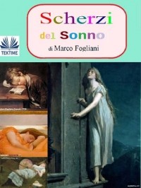 Marco  Fogliani - Scherzi Del Sonno