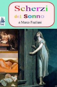 Marco  Fogliani - Scherzi Del Sonno