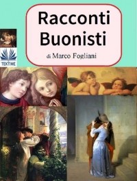 Marco  Fogliani - Racconti Buonisti