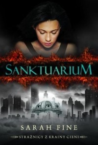 Sarah  Fine - Sanktuarium Tom 1