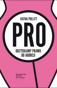 Pro Odzyskajmy prawo do aborcji